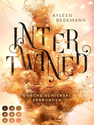 cover image of Intertwined. Durchs Schicksal verbunden
